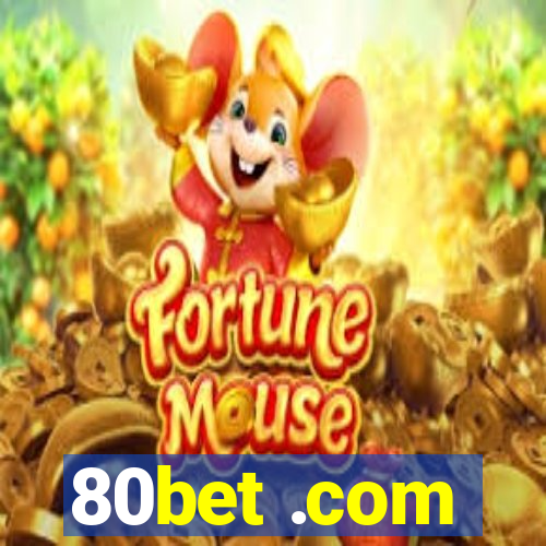 80bet .com